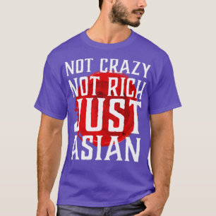 T-shirt Pas fou pas riche juste asiatique drôle asiatique 