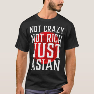T-shirt Pas fou pas riche seulement asiatique Vintage asia