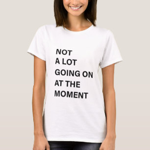 T-shirt Pas grand chose se passe au compte des femmes-chem