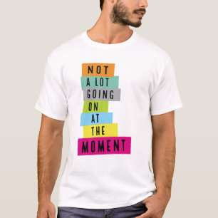 T-shirt Pas grand-chose se passe en ce moment à sequins