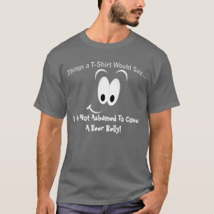 T-shirt Pas honteux de couvrir une bière ventre noir T-shi
