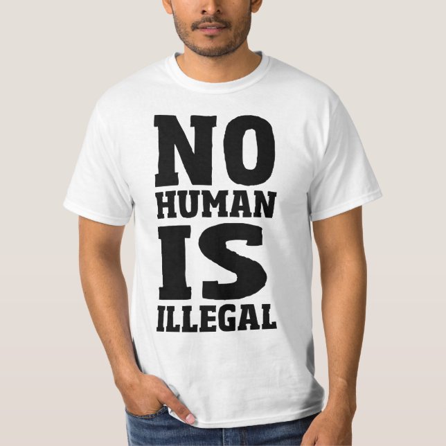 T-shirt Pas humain est illégal (Devant)
