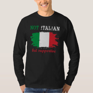 T-shirt Pas Italien, Mais Supportif