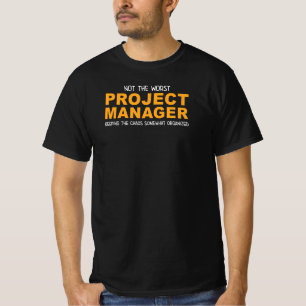 T-shirt Pas le pire gestionnaire de projet drôle PM