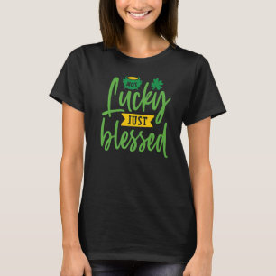 T-shirt Pas Lucky Juste Heureux Shamrock Funny St. Patrick