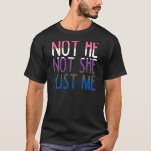 T-shirt Pas Lui Pas Elle Seulement Moi Fluidité Sexe Non B