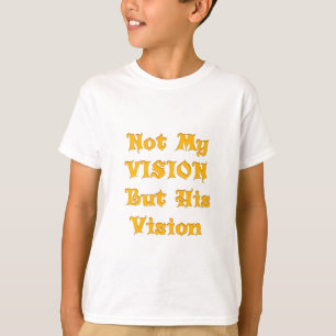 T-shirt Pas ma vision, mais sa vision
