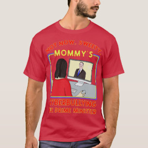 T-shirt Pas maintenant Sweety Mommys Cyberintimidation Pre