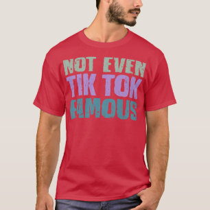 T-shirt Pas Même Tik Tok Célèbre