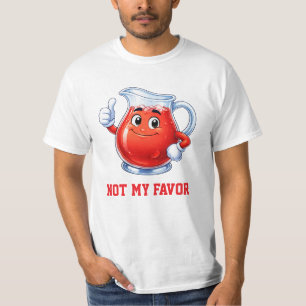 T-shirt Pas mon goût de Kool Aid