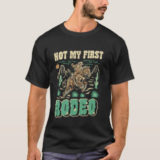 T-shirt Pas Mon Premier Rodéo Cowboy Cheval Équestre Occid