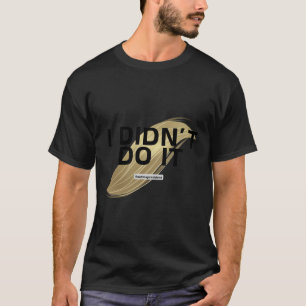 T-shirt Pas mon président ! Je n'ai pas voté pour lui.