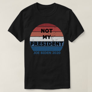 T-shirt Pas mon président Joe Biden 2020