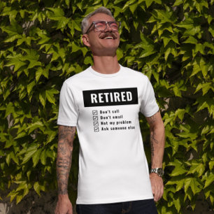 T-shirt Pas mon problème Gag retraité Humour Drôle retrait