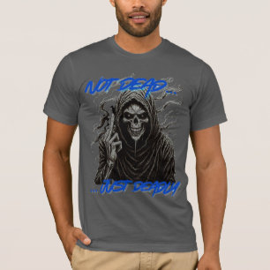 T-shirt Pas mort juste mort
