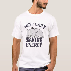 T-shirt Pas paresseux, Chat qui économise de l'énergie