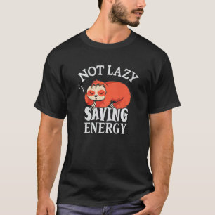 T-shirt Pas paresseux Économie d'énergie Paresseux paress