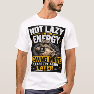 T-shirt Pas paresseux, je suis en mode économie d'énergie