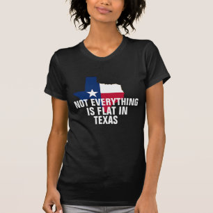T-shirt Pas plat au Texas Courbes femmes Humour drôle Chem