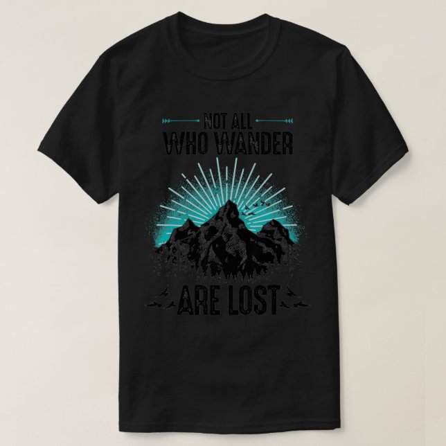 T-shirt Pas qui se balader sont perdus Tous les hommes fem (Design devant)