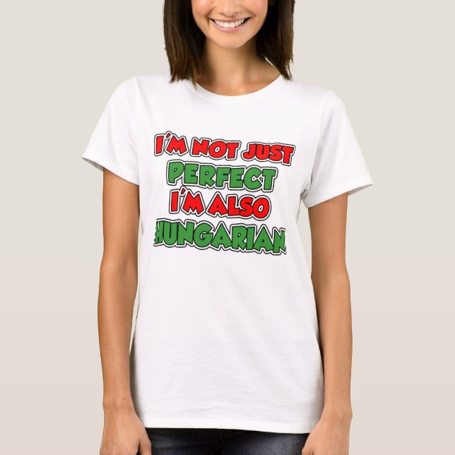 T-shirt Pas seulement un hongrois parfait (Devant)