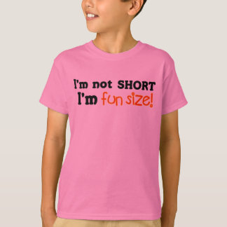 T-shirt Pas short, juste taille d'amusement