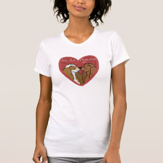 T-shirt Pas simplement amour de chiot