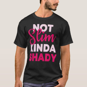 T-shirt Pas Slim Kinda Shady