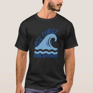 T-shirt Pas sûr Wave Quoi Que Bleu Hawaiian Surf