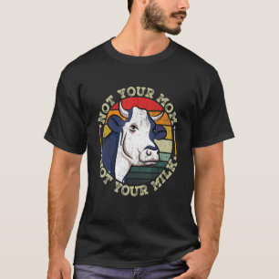 T-shirt Pas ta mère pas ton lait vaches vaches vaches Vega