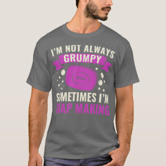 T-shirt Pas Toujours Parfois Je Fais Du Savon Drôle Ma