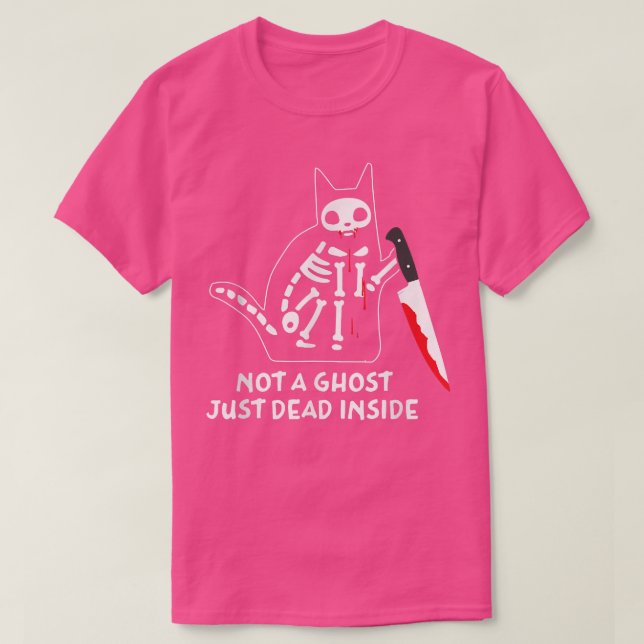 T-shirt Pas Un Fantôme Juste Mort À L'Intérieur Du Squelet (Design devant)