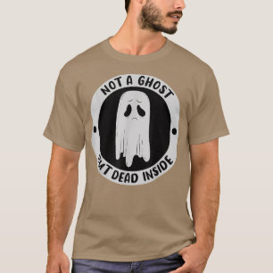 T-shirt Pas un fantôme mais mort à l'intérieur Tristesse M