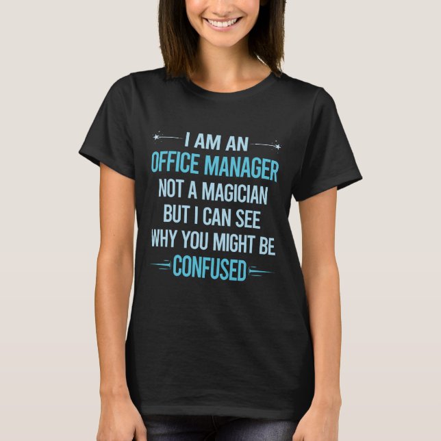 T-shirt Pas un magicien - Office Manager (Devant)