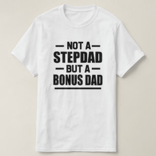 T-shirt Pas un Stepdad mais une chemise d'hommes drôles de