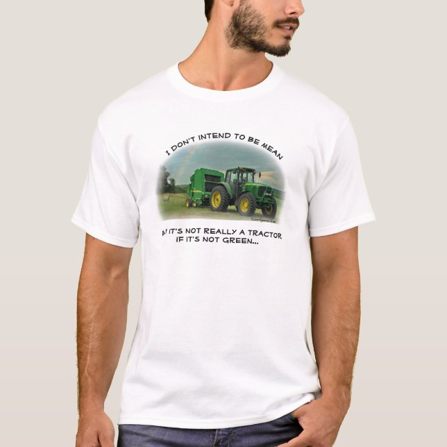 T-shirt Pas un tracteur s'il n'est pas vert (Devant)