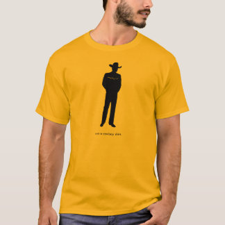 T-shirt Pas une chemise de cowboy