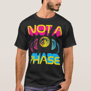 T-shirt Pas Une Phase Pan Moon Cycle Witch Panseual Lunair