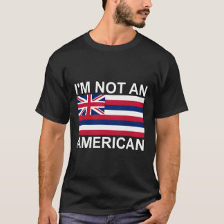 T-shirt Pas Une Souveraineté Hawaïenne Américaine Royaume