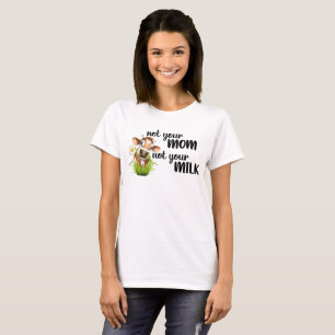 T-shirt Pas votre maman pas votre lait vache Vegan