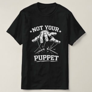 T-shirt Pas votre marionnette - Main coupant les cordes de