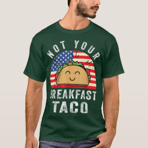 T-shirt Pas Votre Petit Déjeuner Taco Funny