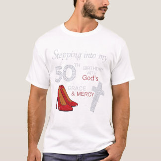 T-shirt Passez à mon 50e anniversaire avec la grâce de Die