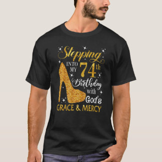 T-shirt Passez à mon 74e anniversaire avec la grâce de Die