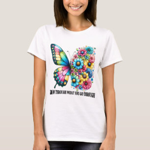 T-shirt Passez en revue ce que vous traversez