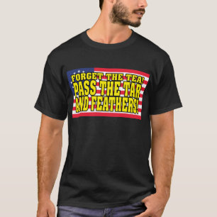 T-shirt Passez le goudron et les plumes !