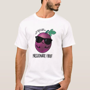 T-shirt Passionné Fruit Amusant Passion Fruit Pun