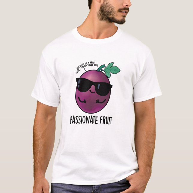 T-shirt Passionné Fruit Amusant Passion Fruit Pun (Devant)