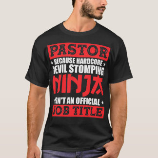 T-shirt Pasteur parce que le diable Stomping Ninja n'est p