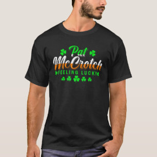 T-shirt Pat Mccrotch Luck Du Irlandais Drôle St patrick D